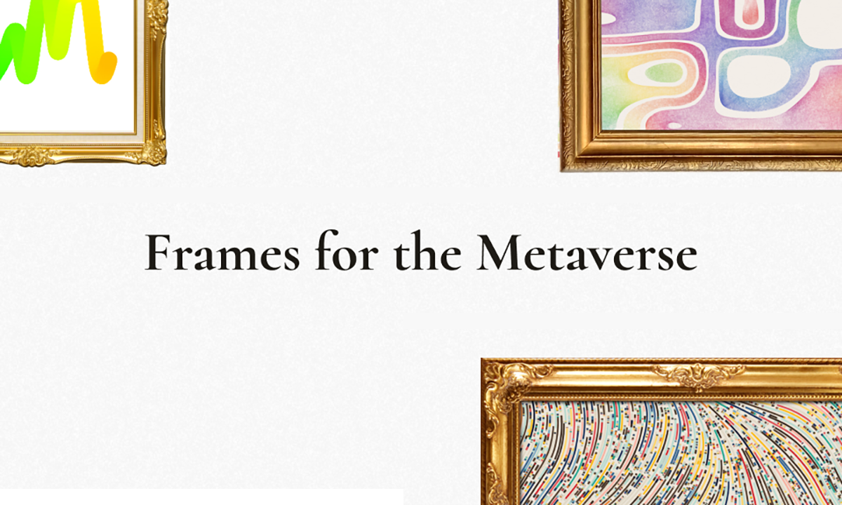 Frahm Is Creating 3D Metaverse-Friendly Frame NFTs