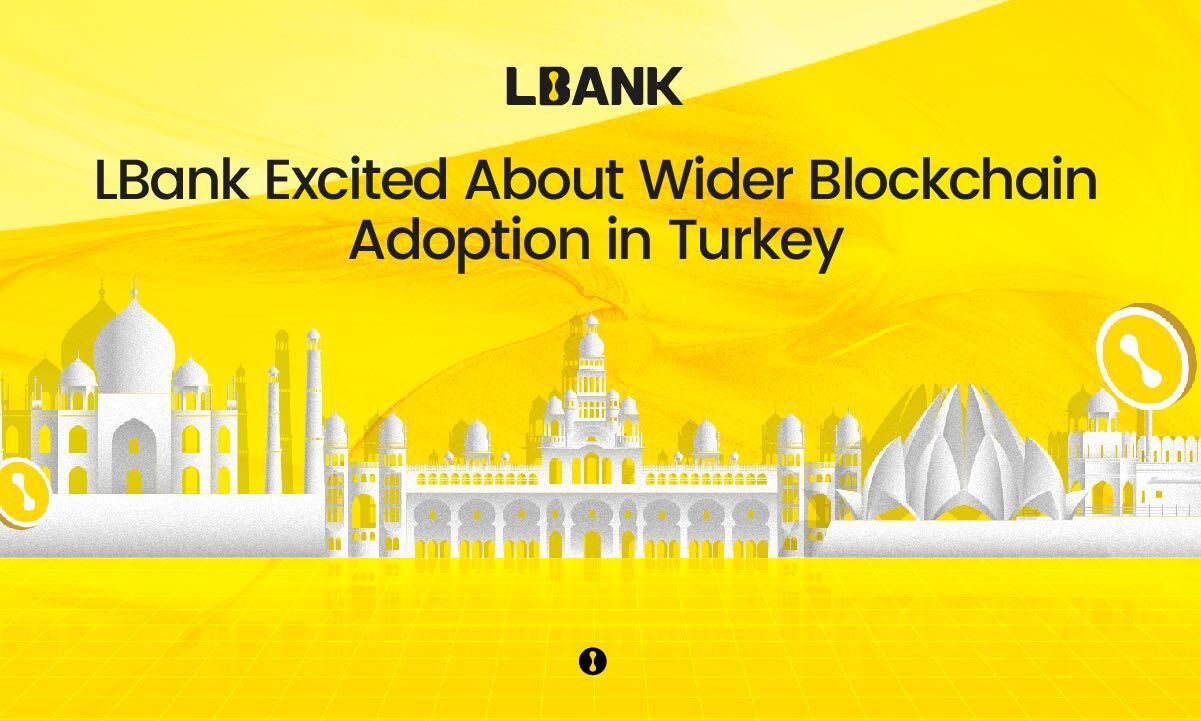 LBank Excited About Wider Blockchain Adoption in Turkey