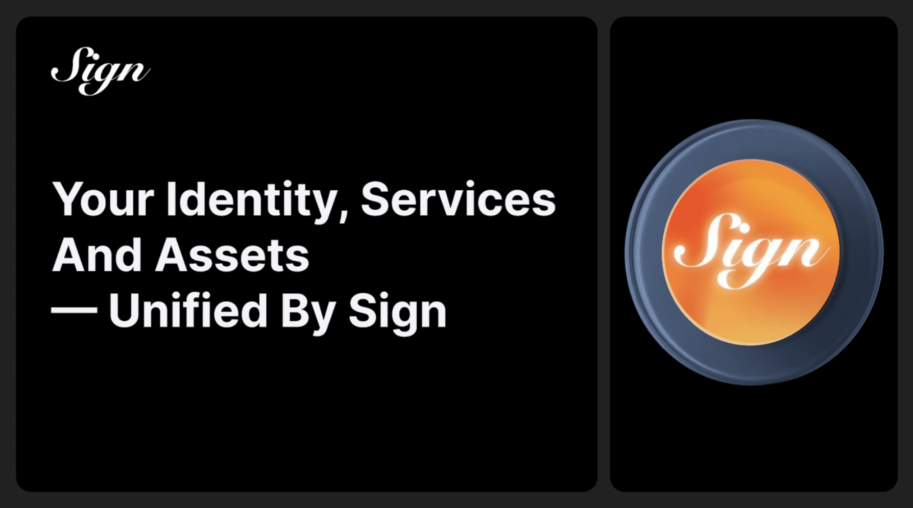 Your Identity, Services, and Assets — Unified by Sign