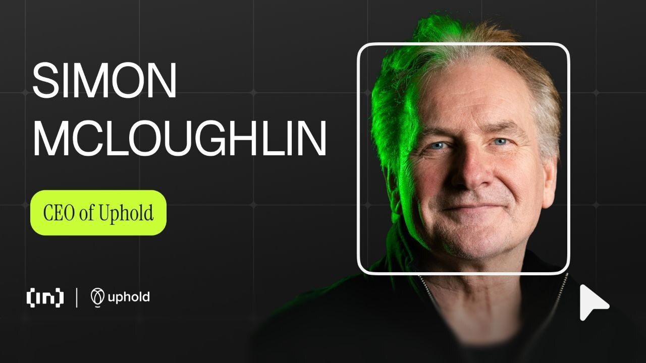 Uphold CEO Simon McLoughlin on Bitcoin, Regulation, and the Road to IPO